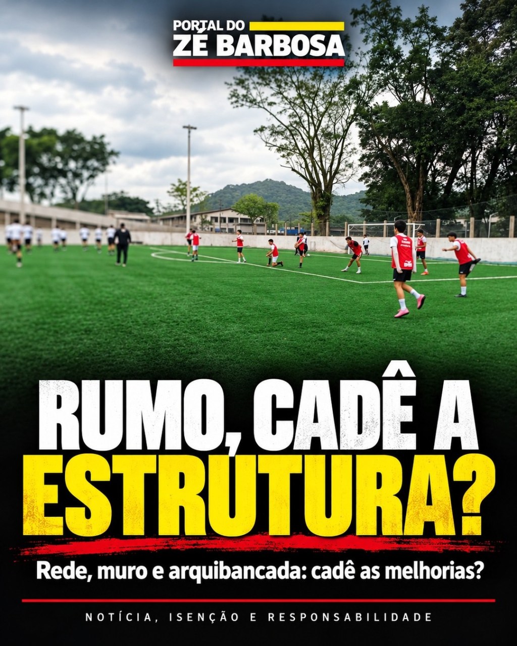 Imagem de divulgação da postagem do Portal do Zé Barbosa: Campo usado por jovens atletas em Cubatão motiva cobrança de melhorias à Rumo