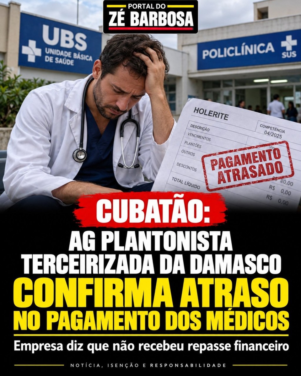 Imagem publicada pelo Portal do Zé Barbosa: Empresa relata atraso nos pagamentos de médicos de UBS e policlínicas de Cubatão
